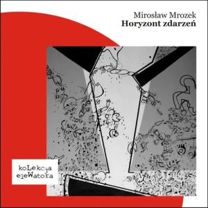 Horyzont zdarzeń - Mirosław Mrozek - książka