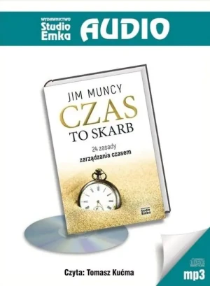Czas to skarb. 24 zasady zarządzania czasem - Jim Muncy - książka