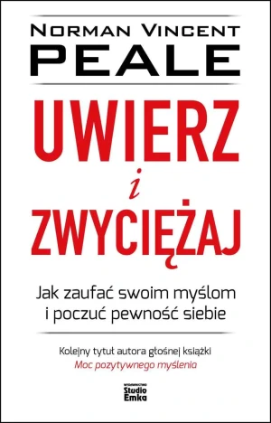 Uwierz i zwyciężaj - Norman V. Peaple - książka