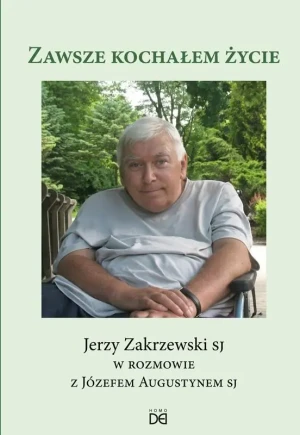Zawsze kochałem życie - Ewa Marszał - książka