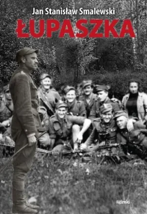 Łupaszka - Smalewski Jan Stanisław - książka