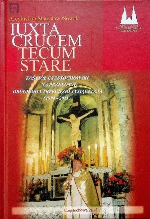 Iuxta crucem tecum stare - W opisie - książka