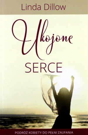 Ukojone serce - Linda Dillow - książka