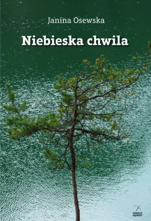 Niebieska chwila - Janina Osewska - książka
