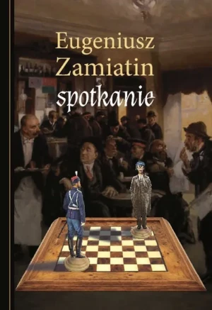 Spotkanie - Eugeniusz Zamiatin - książka