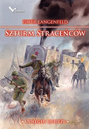Odległe rubieże. Tom 3. Szturm straceńców - Vladimir Wolff - książka