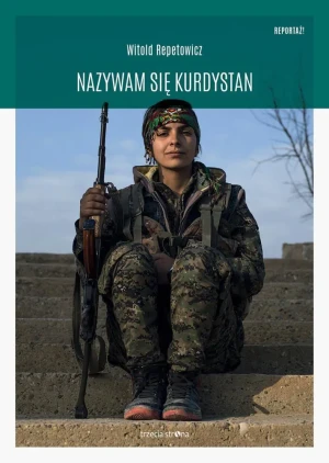 Nazywam się Kurdystan - Witold Repetowicz - książka