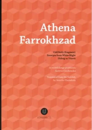 Cykl biały (fragment)/Excerpts from White Blight/Utdrag ur Vitsvit - Athena Farrokhzad - książka