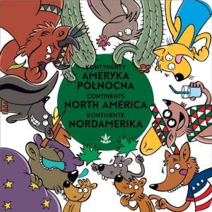 Kontynenty. Ameryka Północna, North America, Nordamerika - praca zbiorowa - książka