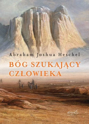 Bóg szukający człowieka - Abraham Joshua Heschel - książka