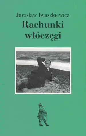 Rachunki włóczęgi - Jarosław Iwaszkiewicz - książka