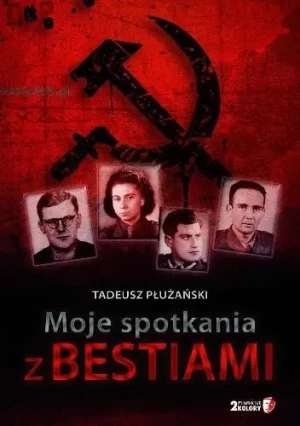 Moje spotkania z bestiami - Tadeusz Płużański - książka