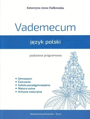 Vademecum. Język polski. Podstawa programowa - Katarzyna Anna Fiałkowska - książka