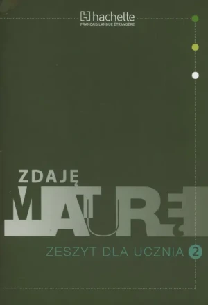 Zdaję maturę 2. Język francuski. Zeszyt dla ucznia - Mariola Gołasz, Elżbieta Paniczek - książka