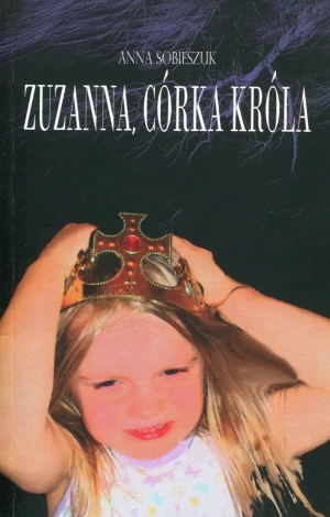 Zuzanna, córka króla - Anna Sobieszuk - książka