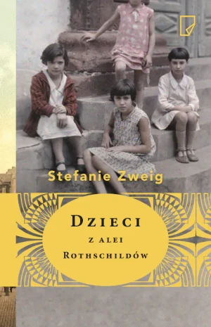Dzieci z alei Rothschildów. Rodzina Sternberg. Tom 2 - Stefanie Zweig - książka