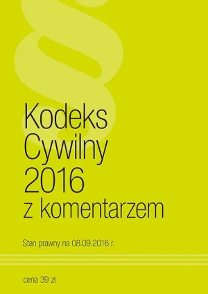 Kodeks cywilny 2016 z komentarzem - praca zbiorowa - książka