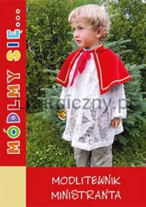 Módlmy się... Modlitewnik ministranta - Praca zbiorowa - książka