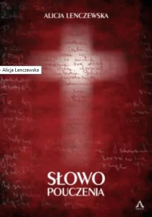 Słowo pouczenia - Alicja Lenczewska - książka