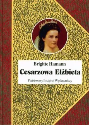 Cesarzowa Elżbieta - Brigitte Hamann - książka