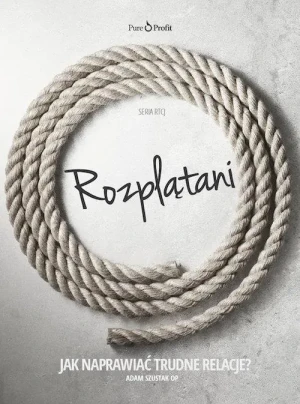 Rozplątani - Szustak Adam - książka