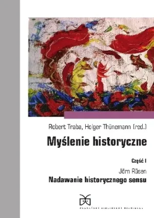 Myślenie historyczne. Część I - praca zbiorowa - książka