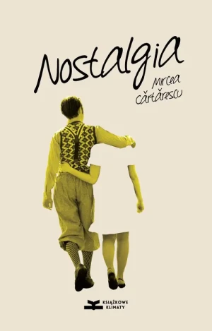 Nostalgia - Mircea Cartarescu - książka