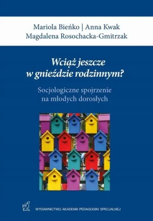 Wciąż jeszcze w gnieździe rodzinnym? - Mariola Bieńko - książka