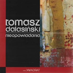 Nieopowiadania - Tomasz Dalasiński - książka