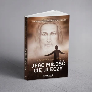 Jego miłość Cię uleczy w.II - ks. Dominik Chmielewski SDB - książka