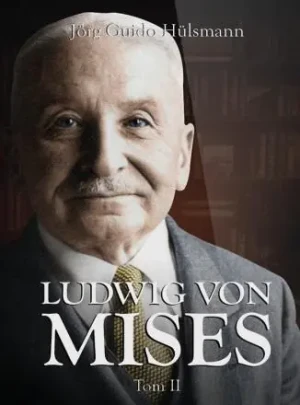 Ludwig von Mises T.2 - Jorg Guido Hulsmann - książka