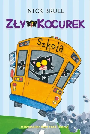 Zły Kocurek. Szkoła - Nick Bruel - książka