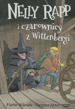 Nelly Rapp i czarownicy z Wittenbergi. Nelly Rapp. Tom 4 - Martin Widmark - książka