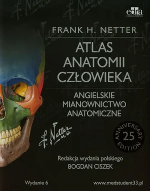 Atlas anatomii człowieka. Angielskie mianownictwo anatomiczne - Netter Frank H. - książka