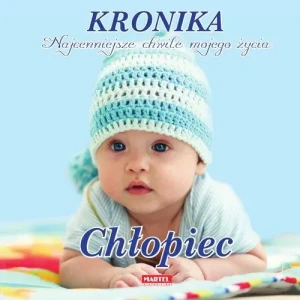 Kronika. Najcenniejsze chwile mojego życia. Chłopiec - praca zbiorowa - książka