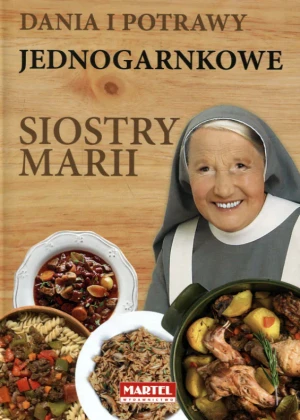 Dania i potrawy jednogarnkowe siostry Marii - s Maria Goretti Guziak - książka