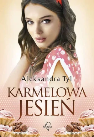 Karmelowa jesień - Aleksandra Tyl - książka