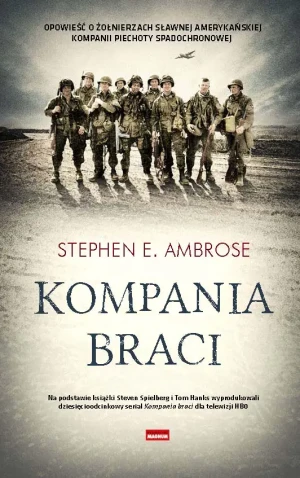 Kompania braci - Stephen E. Ambrose - książka