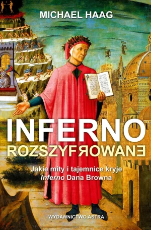 Inferno rozszyfrowane - Michael Haag - książka