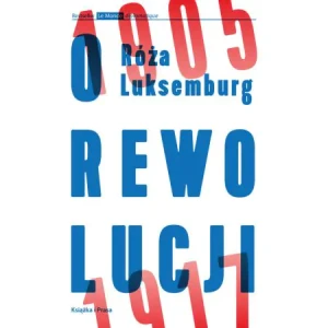 O rewolucji - Luksemburg Róża - książka
