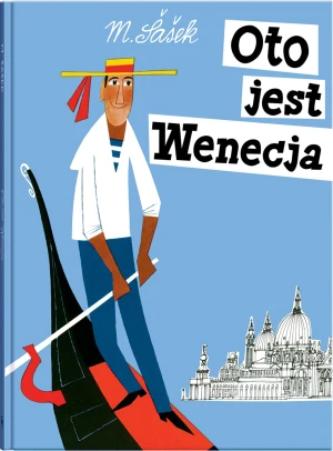Oto jest Wenecja - Miroslav Sasek - książka
