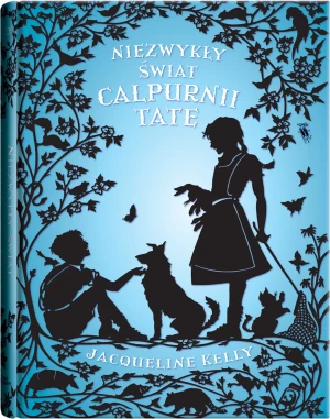 Niezwykły świat Calpurnii Tate - Jacqueline Kelly - książka