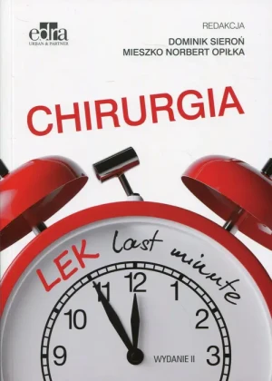 Chirurgia LEK last minute - Mieszko Norbert Opiłka (red.), Dominik Sieroń (re - książka