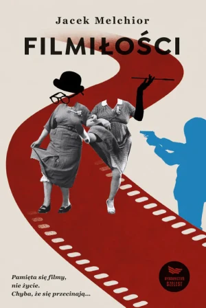 Filmiłości - Jacek Melchior - książka