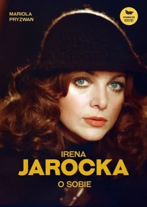Irena Jarocka o sobie - Mariola Pryzwan - książka