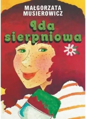 Ida sierpniowa. Jeżycjada. Tom 4 - Małgorzata Musierowicz - książka