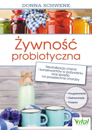 Żywność probiotyczna - Donna Schwenk - książka