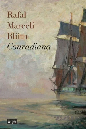 Conradiana - Rafał Marceli Bluth - książka