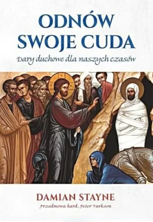 Odnów swoje cuda - W opisie - książka