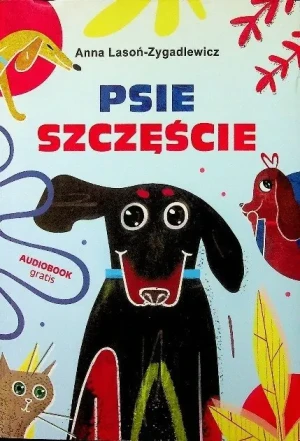 Psie szczęście - Opracowanie zbiorowe - książka
